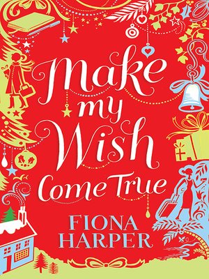 cover image of Make My Wish Come True